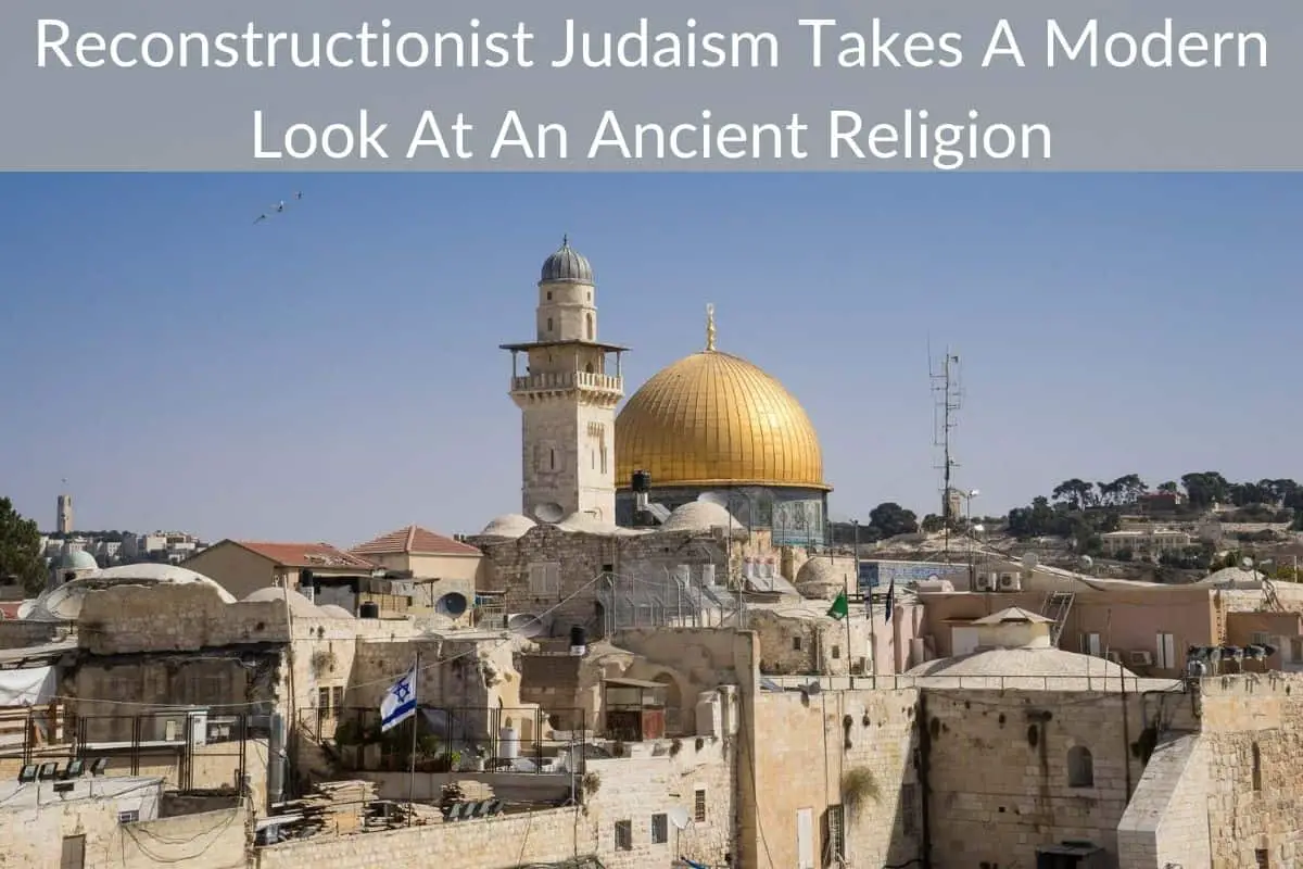 Reconstructionist Judaism Takes A Modern Look At An Ancient Religion