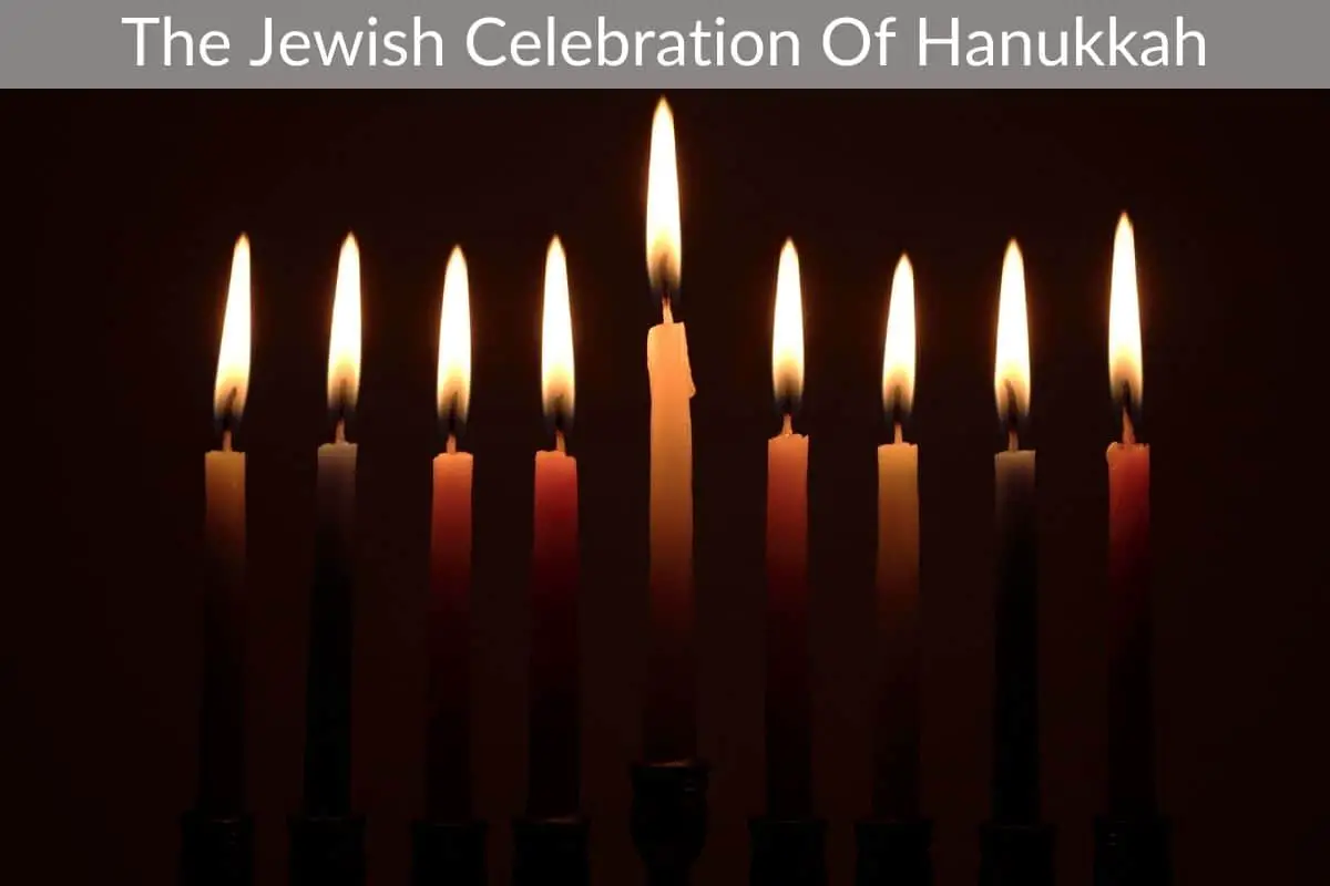 The Jewish Celebration Of Hanukkah