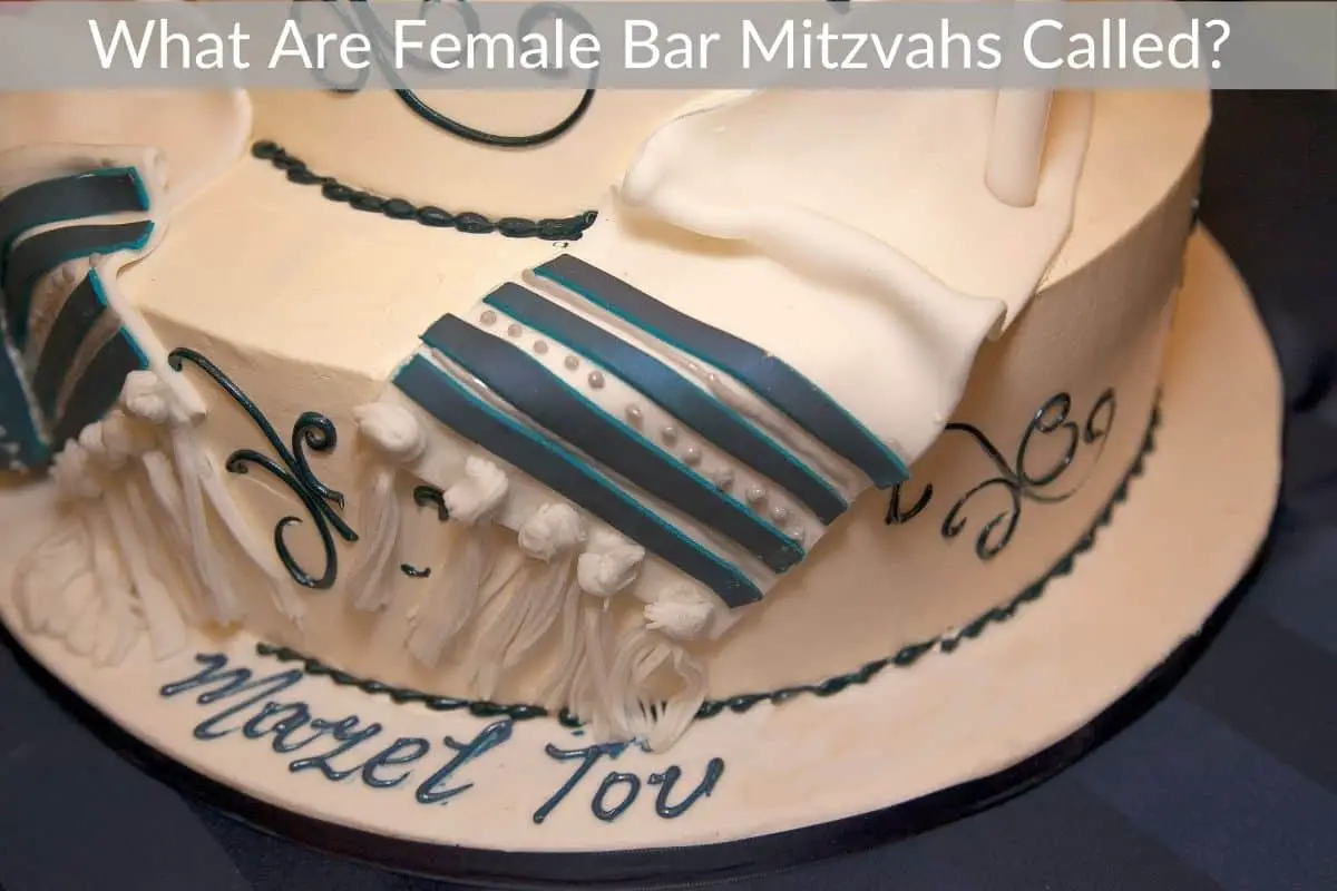 What Are Female Bar Mitzvahs Called? 
