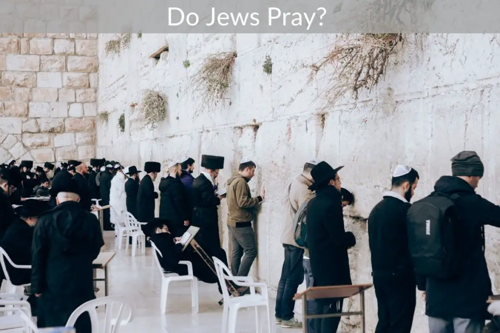 Do Jews Pray? - Best Mitzvahs